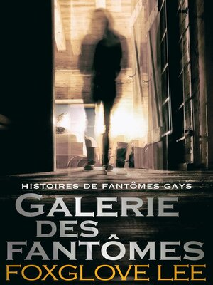 cover image of Galerie des fantômes